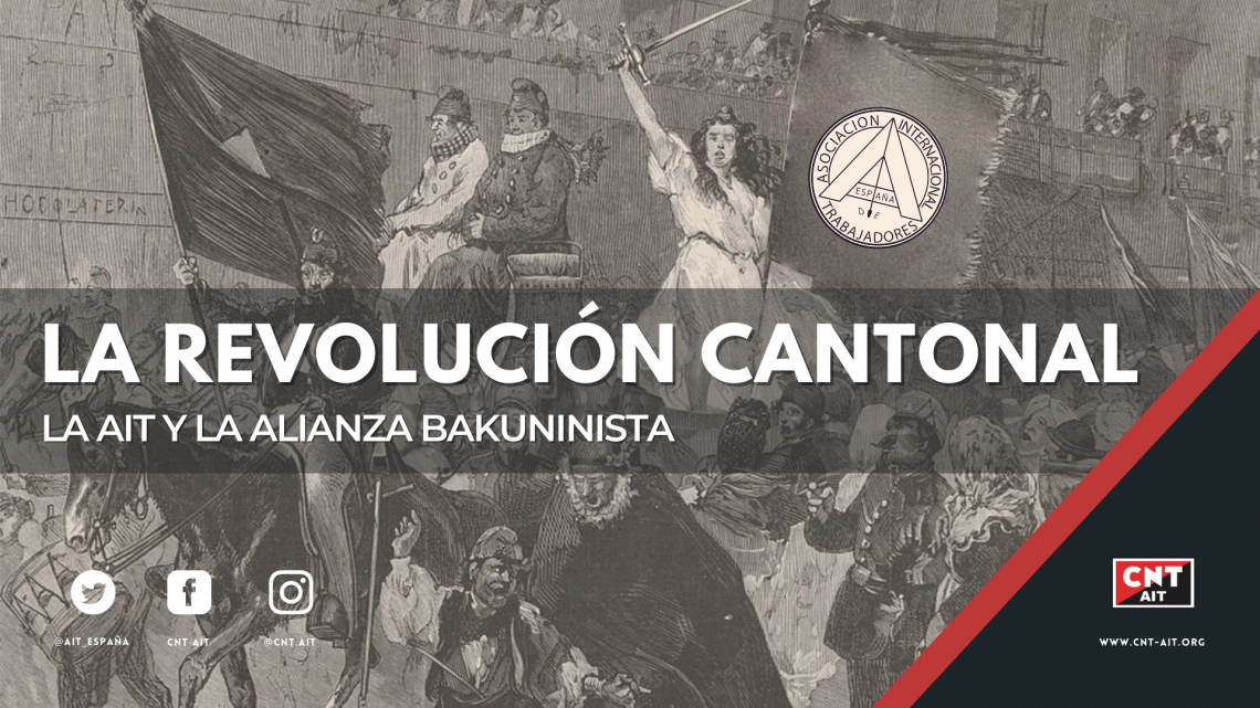 La Revolución Cantonal: La AIT y la alianza bakuninista