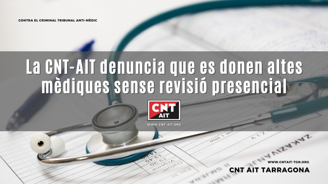 La CNT-AIT denuncia que es donen altes mèdiques sense revisió presencial