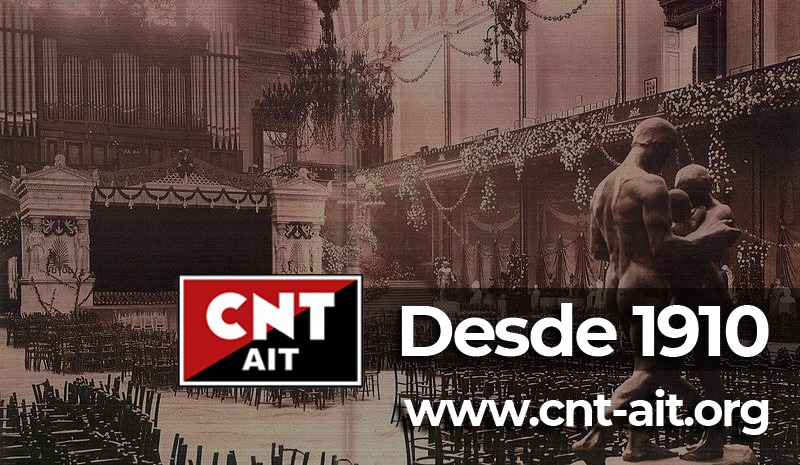 CNT AIT: Ciento once años de lucha por la libertad