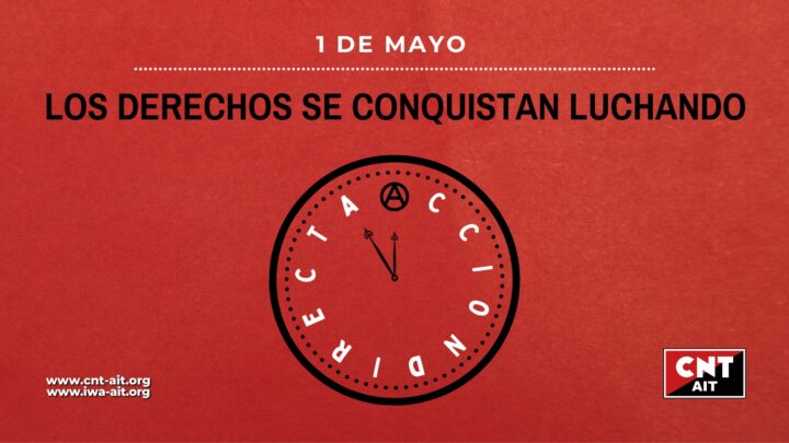 Primero de Mayo 2022: Los derechos se conquistan luchando