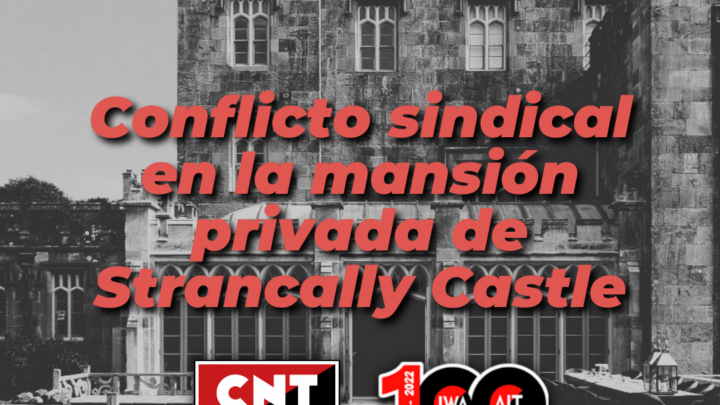 Conflicto sindical en la mansión privada de Strancally Castle