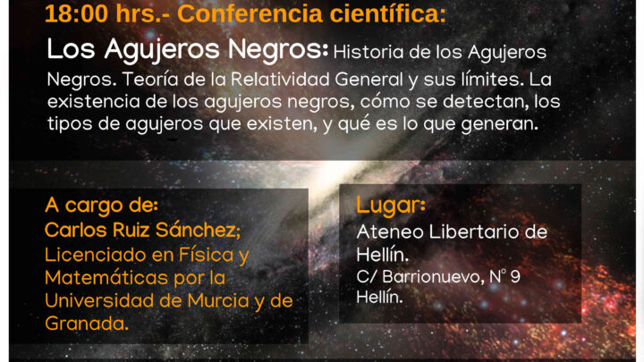 Jornada de Divulgación Científica. Conferencia: Los agujeros negros. Hellín.