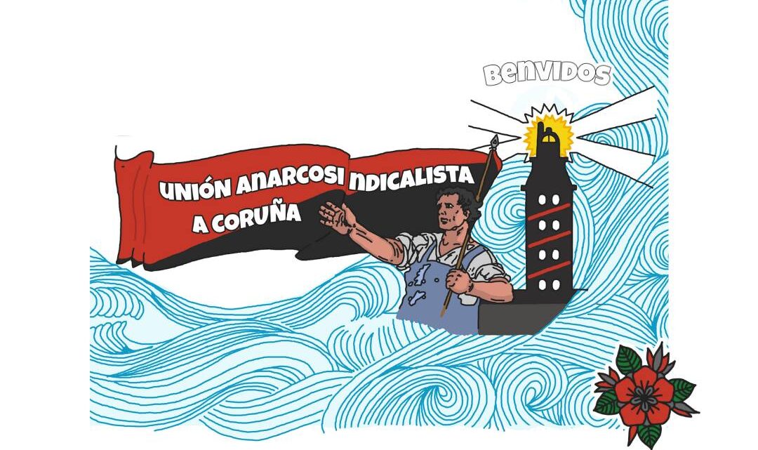 La Unión Anarcosindicalista de A Coruña se adhiere a la CNT-AIT La Unión Anarcosindicalista de A Coruña se adhiere a la CNT-AIT