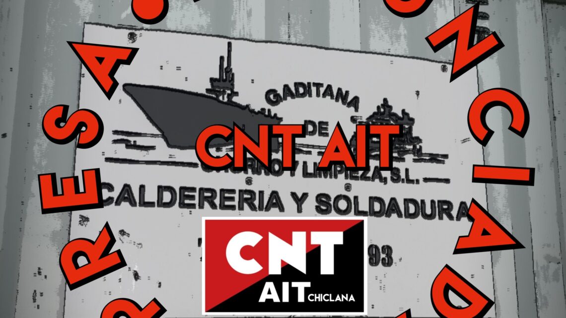 CNT-AIT denuncia a Gaditana de Chorro por irregularidades cometidas contra las y los trabajadores en la pasada huelga del metal de Cádiz