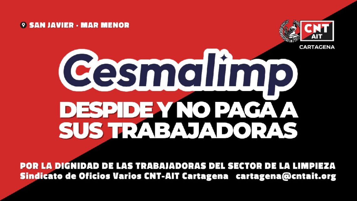 Contra el robo de salarios, por la dignidad de las trabajadoras del sector de la limpieza. Cesmalimp: ¡Paga lo que debes!