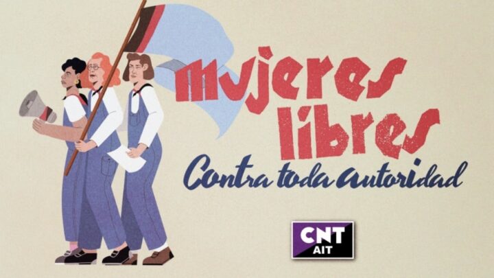 8M Mujeres libres. Contra toda autoridad